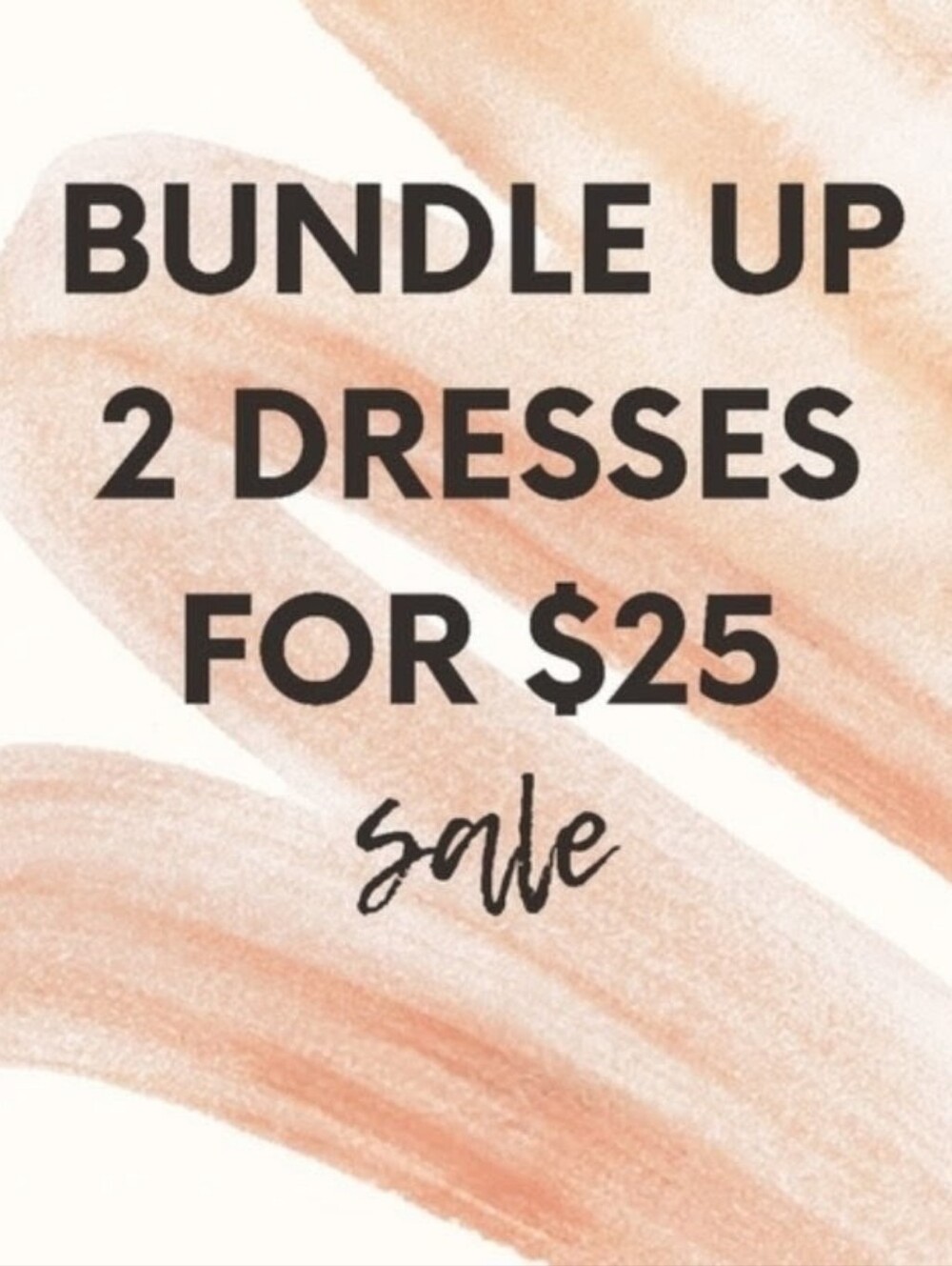Bundle Sales!!! 2 Dresses For $25!!